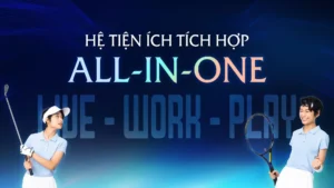 Tiện ích của The Lumia - Hệ sinh thái tiện ích độc bản